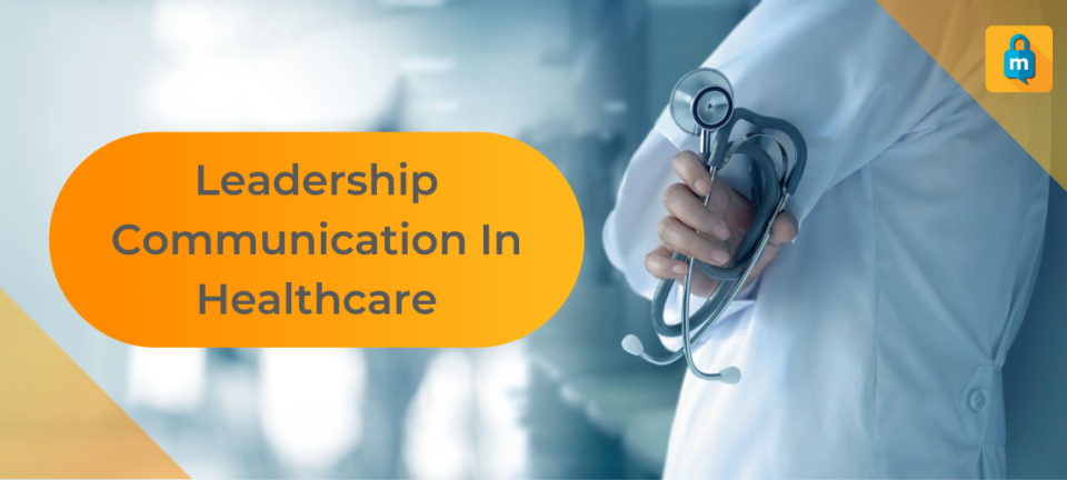 Leadership Communication In Healthcare - Amtelco